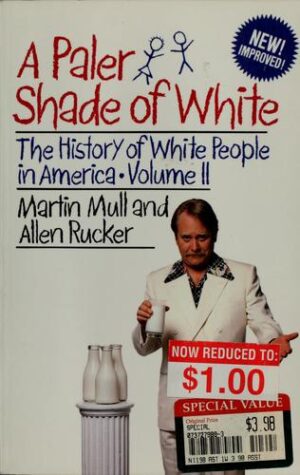 A Paler Shade of White - The History of White People in America - volume II