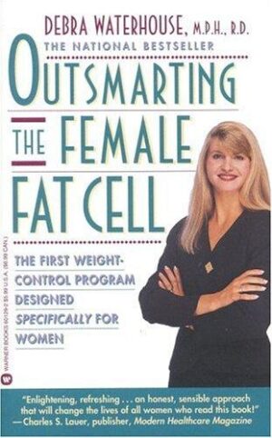 Outsmarting the female fat cell
