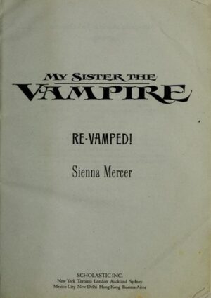 My Sister the Vampire Re-Vamped!