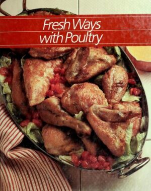 Fresh Ways with Poultry