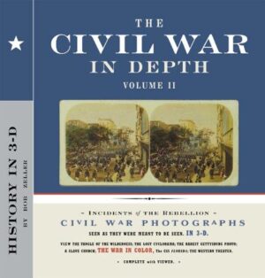 The Civil War in Depth - History in 3-D