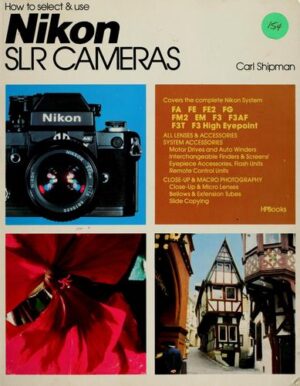 How to Select & Use Nikon SLR Cameras