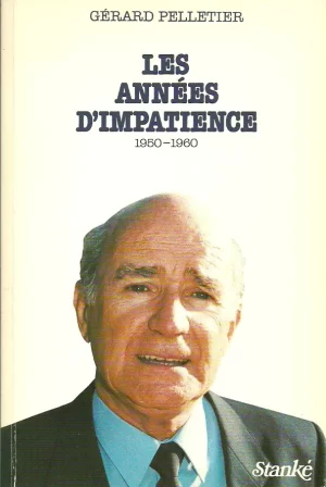 Les années d'impatience, 1950-1960