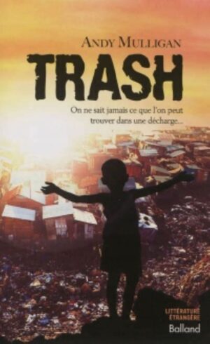 Trash - On ne sait jamais ce que l'on peut trouver dans une décharge…