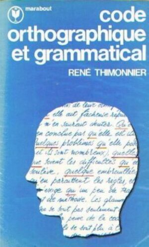 Code orthographique et grammatical