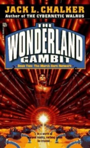 The Wonderland Gambit - Book Two: The March Hare Network