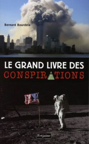 Le grand livre des conspirations
