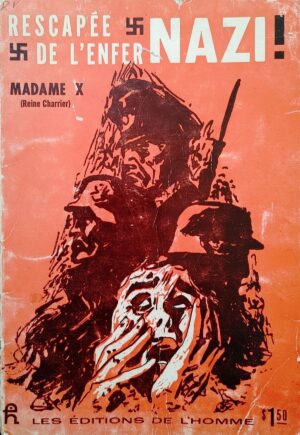 Rescapée de l'enfer NAZI!