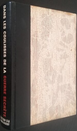Dans les coulisses de la guerre secrète 1939-1945