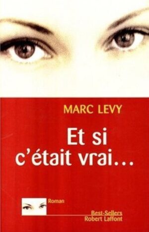 Et si c'était vrai…