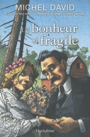 Un bonheur si fragile Tome 1