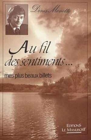 Au fil des sentiments… - Mes plus beaux billets
