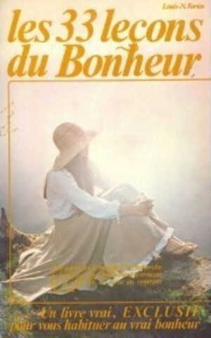 Les 33 leçons du Bonheur