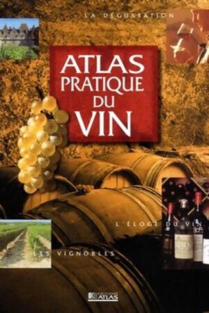 Atlas pratique du vin