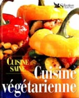 Cuisine saine - Cuisine végétarienne