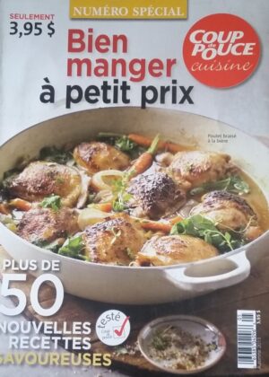 Coup de Pouce Cuisine Numéro spécial Automne 2013. Bien manger à petit prix