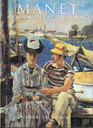 Manet - Un maître de l'impressionnisme