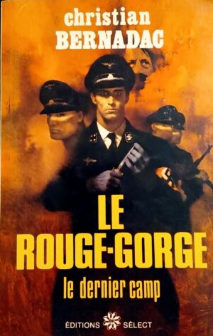 Le Rouge-Gorge - Le Dernier Camp