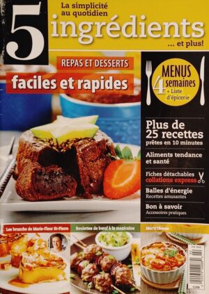 5 ingrédients… et plus! Numéro 2 Printemps 2015