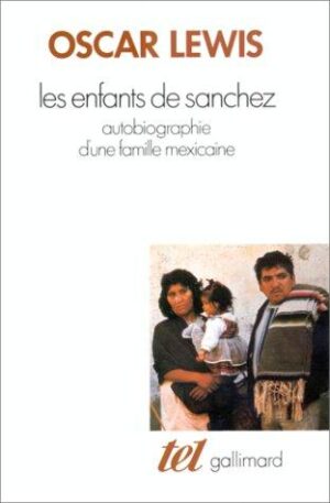Les enfants de Sanchez - Autobiographie d'une famille mexicaine