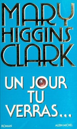 Un jour tu verras…