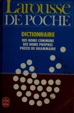 Larousse de poche - Précis de grammaire, locutions latines et étrangères - proverbes