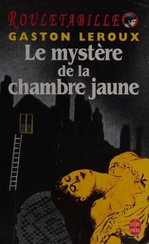 Rouletabille - Le mystère de la chambre jaune