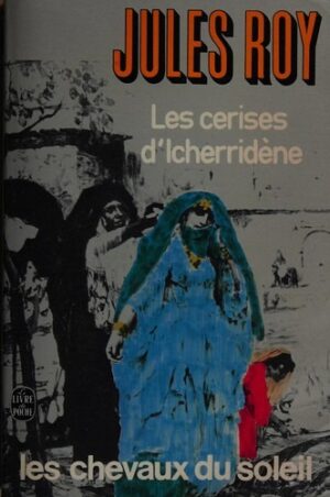 Les chevaux du soleil Tome III. Les cerises d'Icherridène