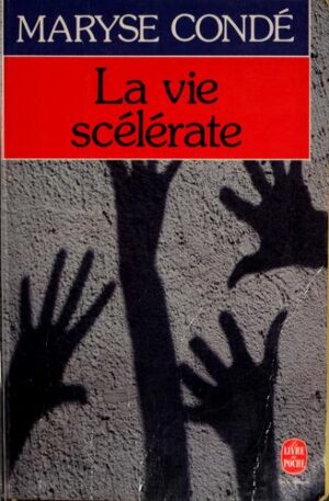 La vie scélérate