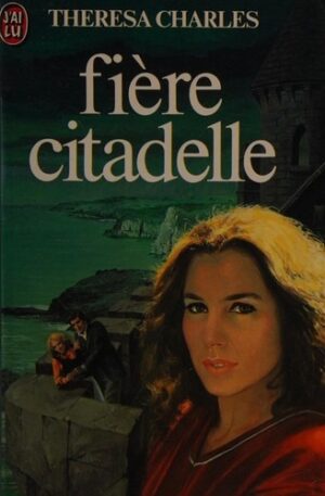 Fière citadelle