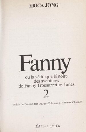 Fanny ou la véridique histoire des aventures de Fanny Troussecottes-Jones Tome 1