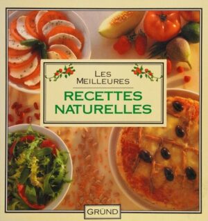 Les meilleures recettes naturelles