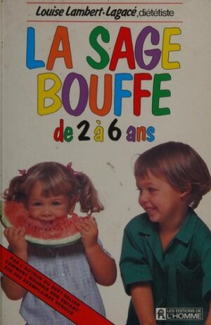 La sage bouffe de 2 à 6 ans