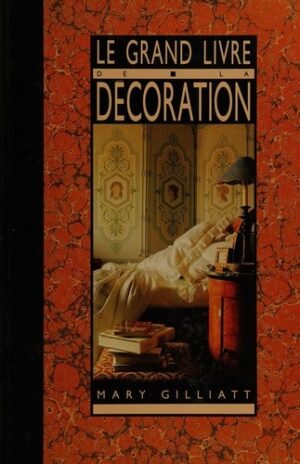 Le grand livre de la décoration
