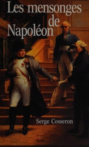 Les mensonges de Napoléon