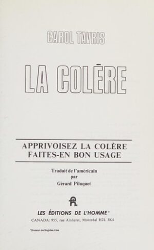 La colère - Apprivoisez la colère faites-en bon usage