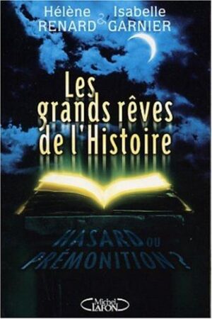 Les grands rêves de l'Histoire