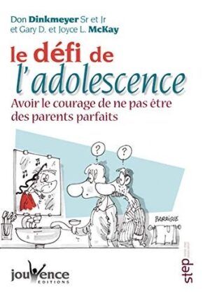 Le défi de l'adolescence - Avoir le courage de ne pas être des parents parfaits