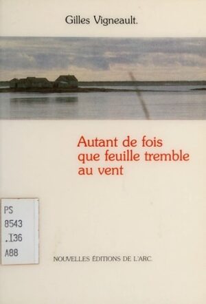 Autant de fois que feuille tremble au vent