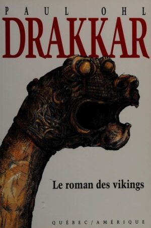 Drakkar - Le roman des vikings