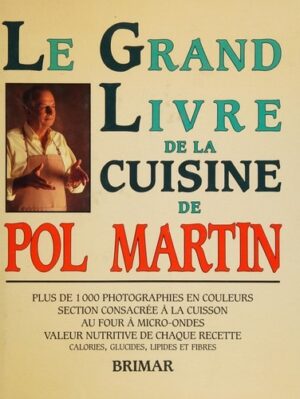 Le grand livre de la cuisine de Pol Martin