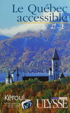 Le Québec accessible - 6e édition