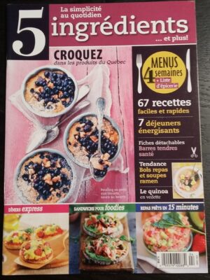 5 ingrédients… et plus!
