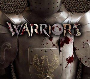 Warriors - All the Truth, Tactics, and Triumphs of History's Greatest Fighters
