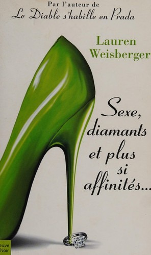 Sexe, diamants et plus si affinités…