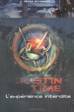 Justin Time Tome 2. L'expérience interdite