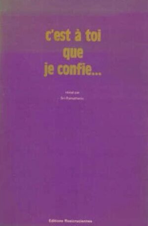 C'est à toi que je confie…