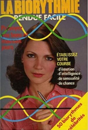 La biorythmie rendue facile