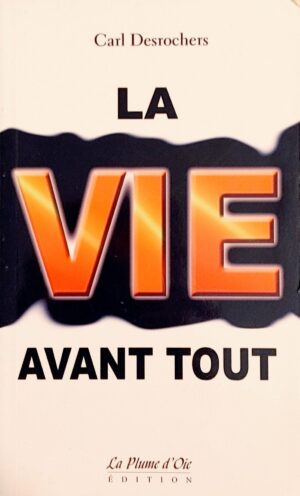 La vie avant tout