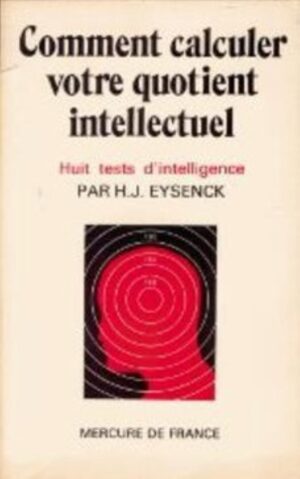 Comment calculer votre quotient intellectuel - Huit tests d'intelligence